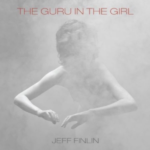 Jeff Finlin - Guru In The Girl i gruppen CD hos Bengans Skivbutik AB (2479657)