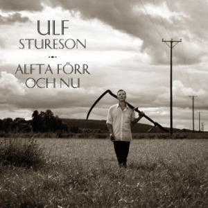 Stureson Ulf - Alfta Förr Och Nu i gruppen CD hos Bengans Skivbutik AB (2487251)