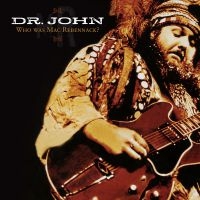 Dr. John - Who Was Mac Rebennack? i gruppen CD hos Bengans Skivbutik AB (2487313)