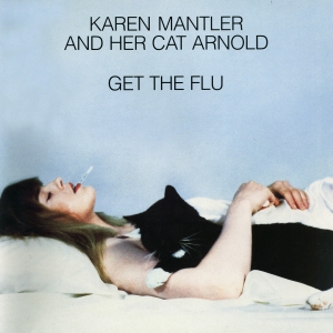 Karen Mantler Eric Mingus Steven Be - And Her Cat Arnold Get The Flu i gruppen VINYL hos Bengans Skivbutik AB (2488201)