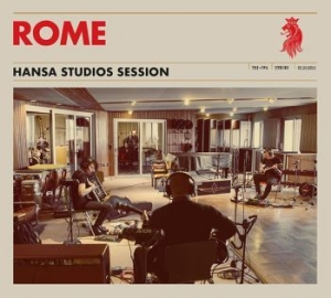 Rome - Hansa Studios Session i gruppen CD hos Bengans Skivbutik AB (2488330)