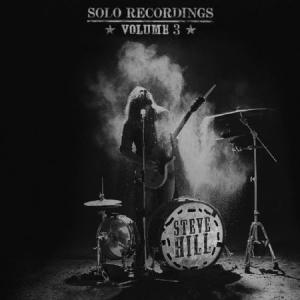 Hill Steve - Solo Recordings Volume 3 i gruppen CD hos Bengans Skivbutik AB (2491888)