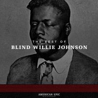 Johnson Blind Willie - American EpicBest Of Blind Willie i gruppen VINYL hos Bengans Skivbutik AB (2491940)