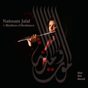 Jalal Naissam & Rhythms Of Resistan - Almot Wala Almazala i gruppen CD hos Bengans Skivbutik AB (2491961)