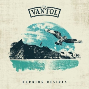 Vantol Tim - Burning Desires (Blue Vinyl + Cd) i gruppen VINYL hos Bengans Skivbutik AB (2492037)