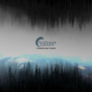 From Oceans To Autumn - Ether/Return To Earth i gruppen CD hos Bengans Skivbutik AB (2492082)