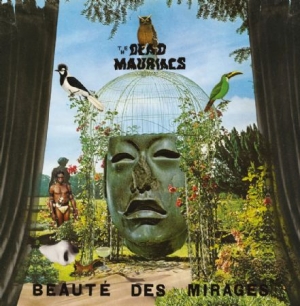 Dead Mauriacs - Beauté Des Mirages i gruppen VINYL hos Bengans Skivbutik AB (2492681)