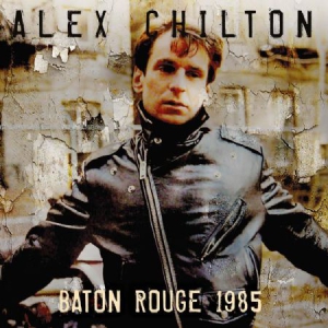 Chilton Alex - Baton Rogue 1985 i gruppen CD hos Bengans Skivbutik AB (2495016)