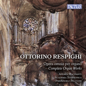 Respighi Ottorino - Complete Organ Works i gruppen VI TIPSER / Julegavetips CD hos Bengans Skivbutik AB (2495074)