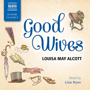 Alcott Louisa May - Good Wives (3 Cd) i gruppen CD hos Bengans Skivbutik AB (2495103)