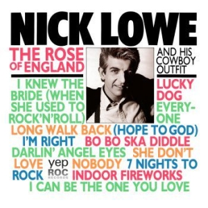 Lowe Nick - Rose Of England i gruppen VI TIPSER / Klassiska lablar / YepRoc / CD hos Bengans Skivbutik AB (2498549)