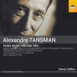 Tansman Alexandre - Piano Music, Vol. 2 i gruppen VI TIPSER / Julegavetips CD hos Bengans Skivbutik AB (2499192)