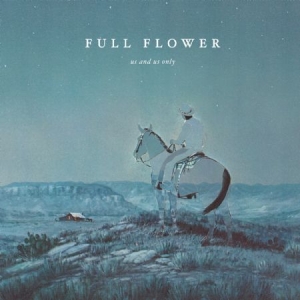 Us And Us Only - Full Flower i gruppen VI TIPSER / Julegavetips Vinyl hos Bengans Skivbutik AB (2510427)