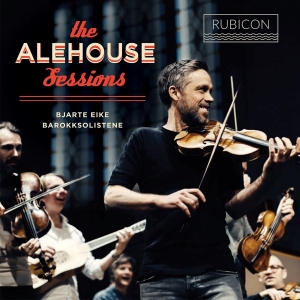 Bjarte Eike - Alehouse Sessions i gruppen VI TIPSER / Klassiska lablar / Harmonia Mundi hos Bengans Skivbutik AB (2510522)