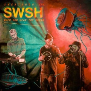 Sweatshop - When You Hear The Sound i gruppen VINYL hos Bengans Skivbutik AB (2510987)