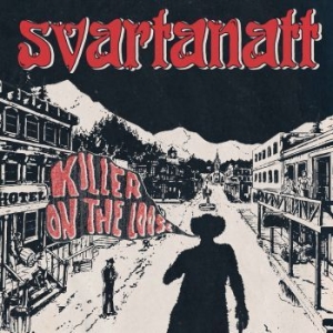 Svartanatt - Killer On The Loose i gruppen VINYL hos Bengans Skivbutik AB (2512646)