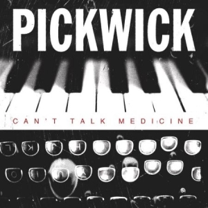 Pickwick - Can't Talk Medicine i gruppen CD hos Bengans Skivbutik AB (2517314)