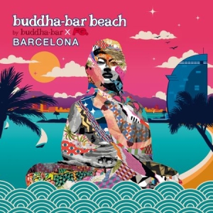 Various Artists - Buddha Bar Beach Barcelona i gruppen CD hos Bengans Skivbutik AB (2517376)