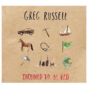 Russell Greg - Inclined To Be Red i gruppen VI TIPSER / Julegavetips CD hos Bengans Skivbutik AB (2520033)