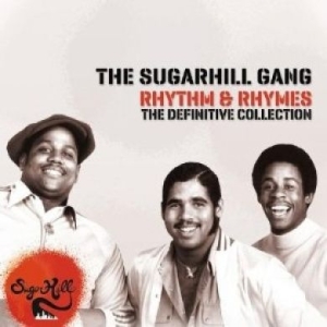 The Sugarhill Gang - Rhythm & Rhymes - The Definitv i gruppen CD hos Bengans Skivbutik AB (2520094)