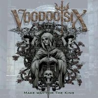 VOODOO SIX - MAKE WAY FOR THE KING i gruppen CD hos Bengans Skivbutik AB (2522124)