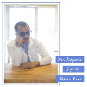 Ben Katzman's Degreaser - Venus In Pisces i gruppen VINYL hos Bengans Skivbutik AB (2522276)