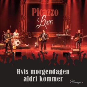 Picazzo - Hvis Morgendagen Aldri Kommer i gruppen CD hos Bengans Skivbutik AB (2522377)