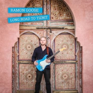 Goose Ramon - Long Road To Tiznit i gruppen VI TIPSER / Julegavetips CD hos Bengans Skivbutik AB (2522406)