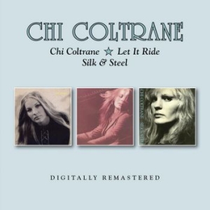 Chi Coltrane - Chi/Let It Ride/Silk & Steel i gruppen CD hos Bengans Skivbutik AB (2524315)