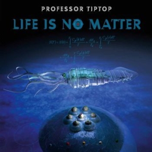 Professor Tip Top - Life Is No Matter i gruppen VINYL hos Bengans Skivbutik AB (2525739)