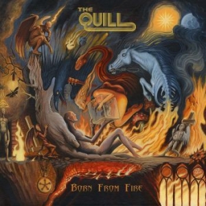 Quill The - Born From Fire i gruppen CD hos Bengans Skivbutik AB (2527334)