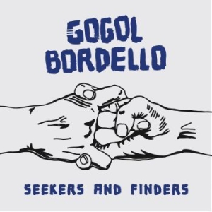 Gogol Bordello - Seekers And Finders i gruppen VINYL hos Bengans Skivbutik AB (2528407)