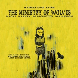 Ministry Of Wolves - Happily Ever After i gruppen VI TIPSER / Julegavetips Vinyl hos Bengans Skivbutik AB (2528516)