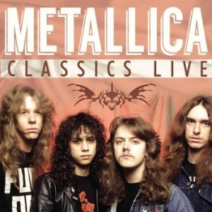 Metallica - Classics Live i gruppen CD hos Bengans Skivbutik AB (2529560)