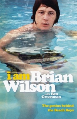 Brian Wilson - I Am Brian Wilson. The Genius Behind The Beach Boys i gruppen VI TIPSER / MusikkkBøker hos Bengans Skivbutik AB (2538208)