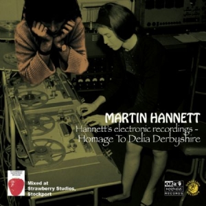 Hannett Martin - Homage To Delia Derbyshire i gruppen CD hos Bengans Skivbutik AB (2538494)