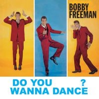 Freeman Bobby - Do You Wanna Dance? i gruppen CD hos Bengans Skivbutik AB (2538570)