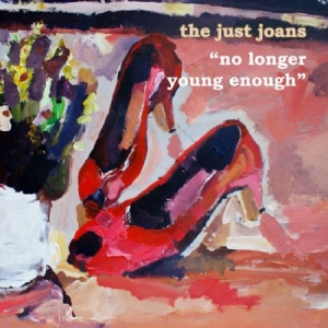 Just Joans - No Longer Young Enough i gruppen VINYL hos Bengans Skivbutik AB (2538602)