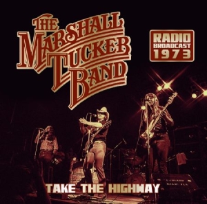 Marshall tucker band - Take The Highway 1973 (Fm) i gruppen CD hos Bengans Skivbutik AB (2538636)