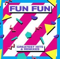 Fun Fun - Greatest Hits & Remixes i gruppen VINYL hos Bengans Skivbutik AB (2538846)