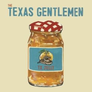 Texas Gentlemen The - Tx Jelly (Marmalade Orange Vinyl) i gruppen VINYL hos Bengans Skivbutik AB (2538874)