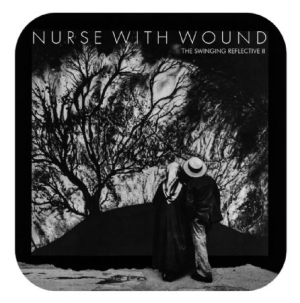 Nurse With Wound - Swinging Reflective i gruppen CD hos Bengans Skivbutik AB (2538989)