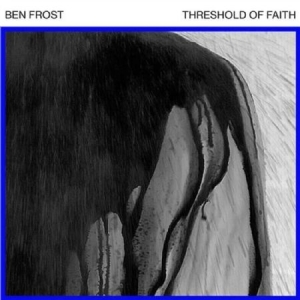 Frost Ben - Threshold Of Faith i gruppen VINYL hos Bengans Skivbutik AB (2539246)