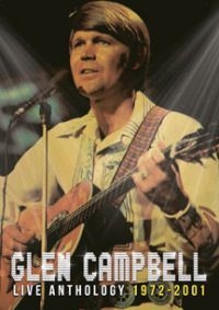 Glen Campbell - Live Anthology 1972-2001 (Cd+Dvd) i gruppen CD hos Bengans Skivbutik AB (2540307)