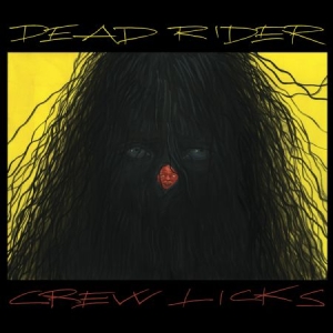 Dead Rider - Crew Licks i gruppen VI TIPSER / Julegavetips CD hos Bengans Skivbutik AB (2540325)