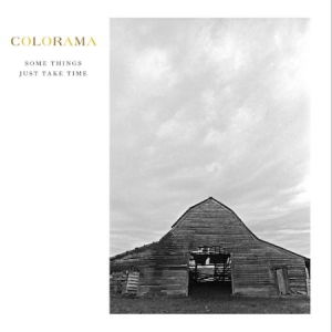 Colorama - Some Things Just Take Time i gruppen VINYL hos Bengans Skivbutik AB (2540464)