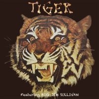 Tiger Feat. Big Jim Sullivan - Tiger i gruppen CD hos Bengans Skivbutik AB (2540466)