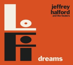 Halford Jeffrey & The Healers - Lo-Fi Dreams i gruppen VINYL hos Bengans Skivbutik AB (2542302)