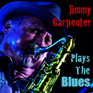 Carpenter Jimmy - Plays The Blues i gruppen CD hos Bengans Skivbutik AB (2542316)