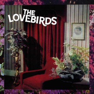 Lovebirds - Filled With Hate i gruppen VINYL hos Bengans Skivbutik AB (2542327)